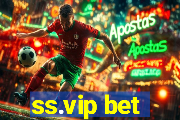 ss.vip bet